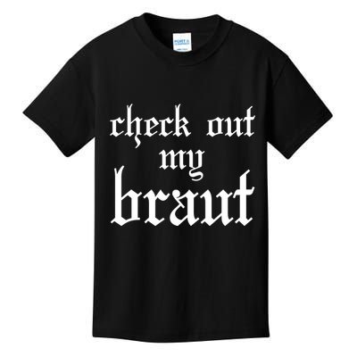 Check Out My Braut Oktoberfest Kids T-Shirt