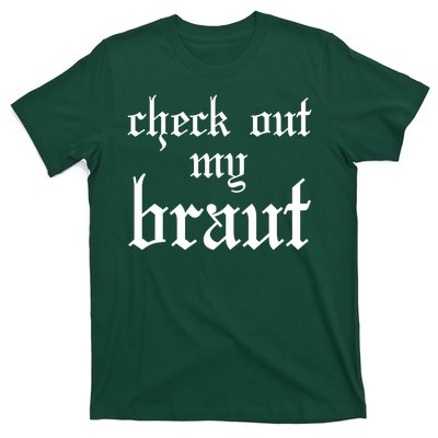 Check Out My Braut Oktoberfest T-Shirt