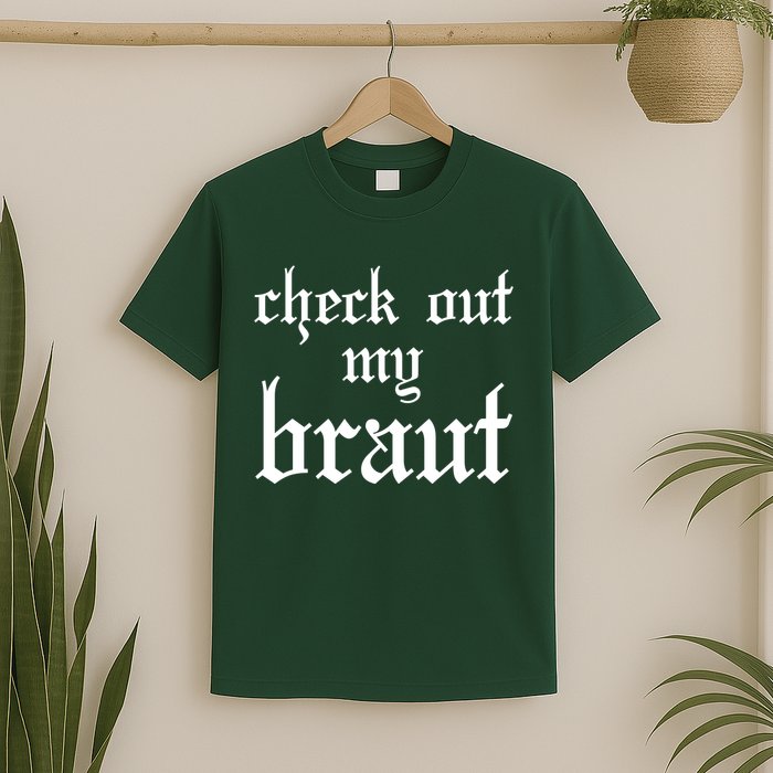 Check Out My Braut Oktoberfest T-Shirt