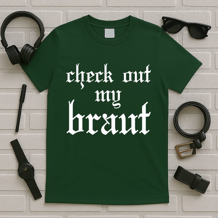 Check Out My Braut Oktoberfest T-Shirt