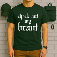 Check Out My Braut Oktoberfest T-Shirt