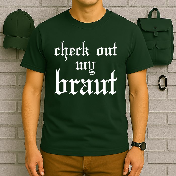 Check Out My Braut Oktoberfest T-Shirt