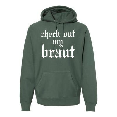 Check Out My Braut Oktoberfest Premium Hoodie