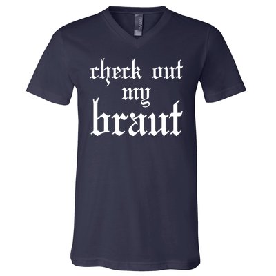 Check Out My Braut Oktoberfest V-Neck T-Shirt