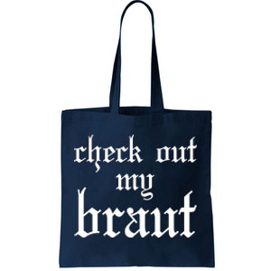 Check Out My Braut Oktoberfest Tote Bag