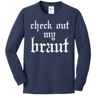 Check Out My Braut Oktoberfest Kids Long Sleeve Shirt