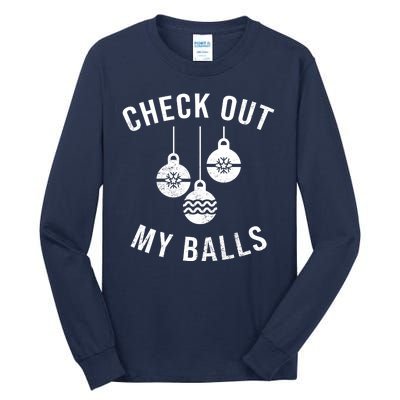 Checkout Out My Balls Funny XMas Christmas Tall Long Sleeve T-Shirt