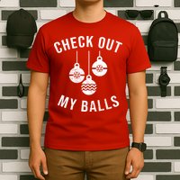 Checkout Out My Balls Funny XMas Christmas T-Shirt