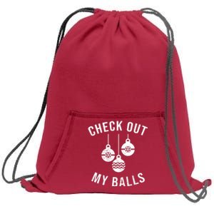 Checkout Out My Balls Funny XMas Christmas Sweatshirt Cinch Pack Bag