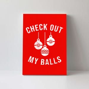 Checkout Out My Balls Funny XMas Christmas Canvas