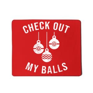 Checkout Out My Balls Funny XMas Christmas Mousepad