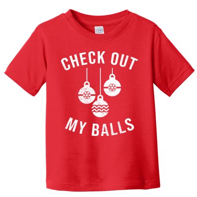 Checkout Out My Balls Funny XMas Christmas Toddler T-Shirt