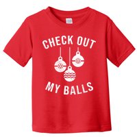 Checkout Out My Balls Funny XMas Christmas Toddler T-Shirt