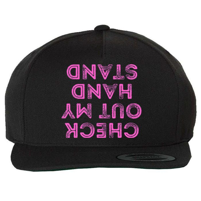 Check Out My Handstand Funny Gymnastics Gift Wool Snapback Cap