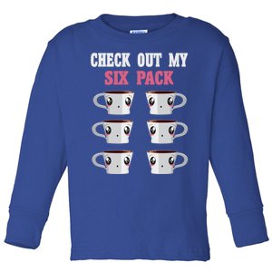 Check Out My Six 6 Pack Coffee Weightlifting 'S 'S Great Gift Toddler Long Sleeve Shirt