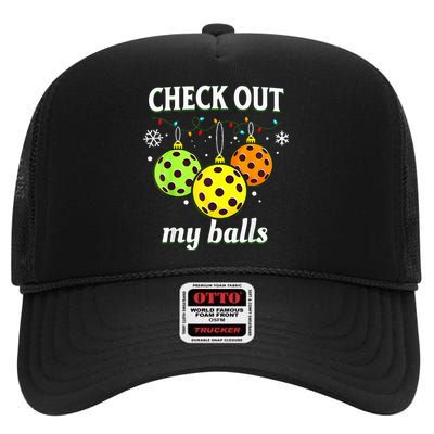 Check Out My Balls Funny Pickleball Christmas Decoration  High Crown Mesh Back Trucker Hat