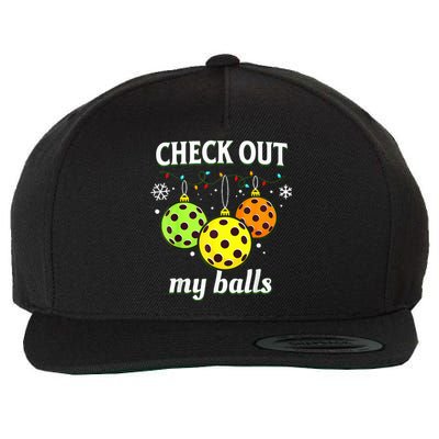 Check Out My Balls Funny Pickleball Christmas Decoration  Wool Snapback Cap