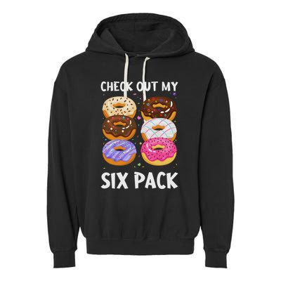 Check Out My Six Pack Donut Funny Gym Garment-Dyed Fleece Hoodie