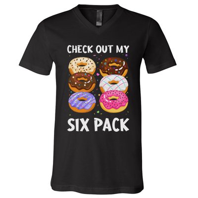 Check Out My Six Pack Donut Funny Gym V-Neck T-Shirt