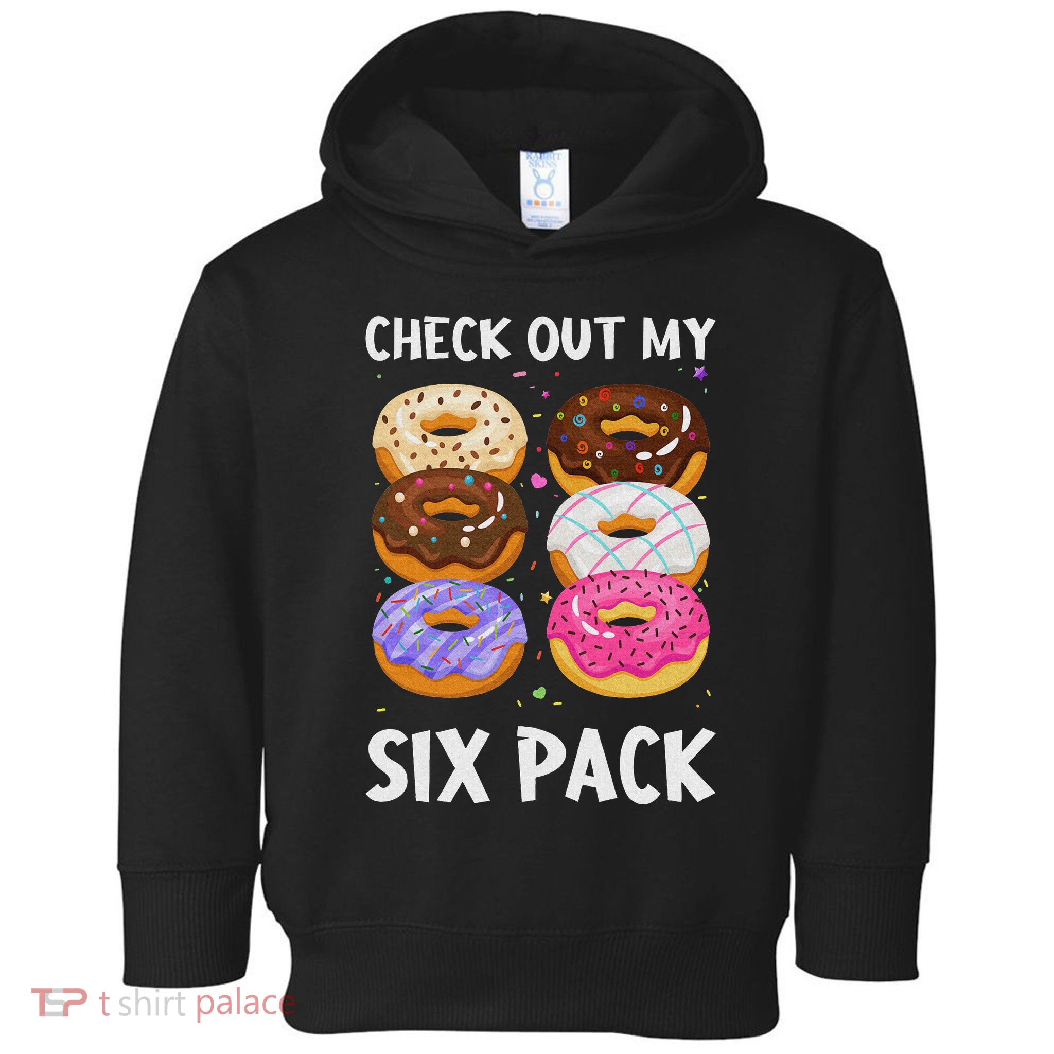 Check Out My Six Pack Donut Funny Gym Toddler Hoodie