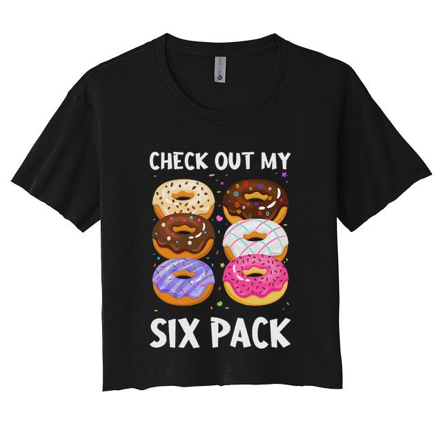 Check Out My Six Pack Donut Funny Gym Crop Top
