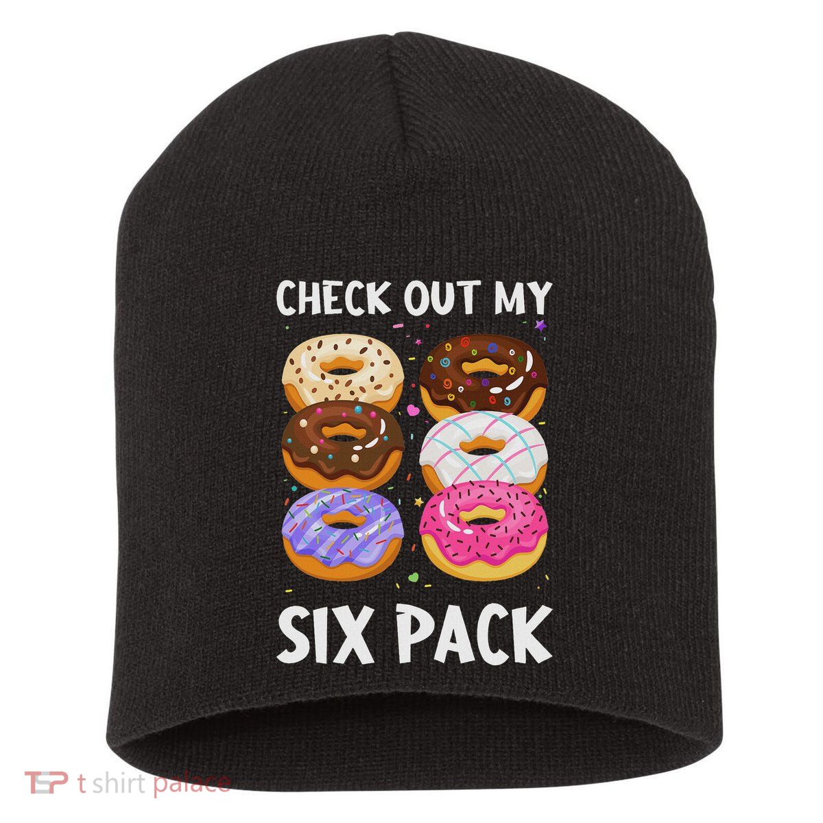 Check Out My Six Pack Donut Funny Gym Short Acrylic Beanie