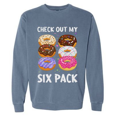 Check Out My Six Pack Donut Funny Gym Garment-Dyed Sweatshirt