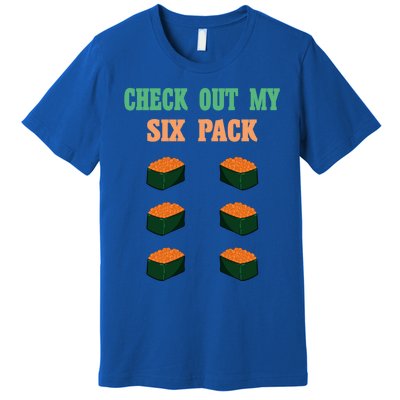 Check Out My Six 6 Pack Ikura Sushi Weightlift 'S 'S Meaningful Gift Premium T-Shirt