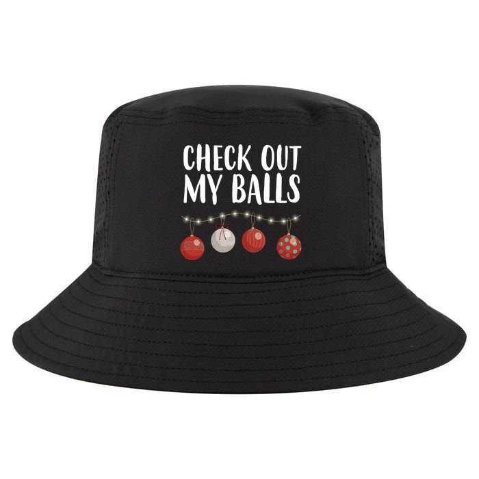 Check Out My Balls Funny Christmas Ornament Cool Comfort Performance Bucket Hat