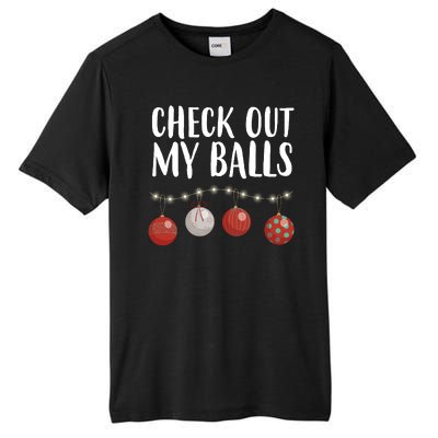 Check Out My Balls Funny Christmas Ornament Tall Fusion ChromaSoft Performance T-Shirt