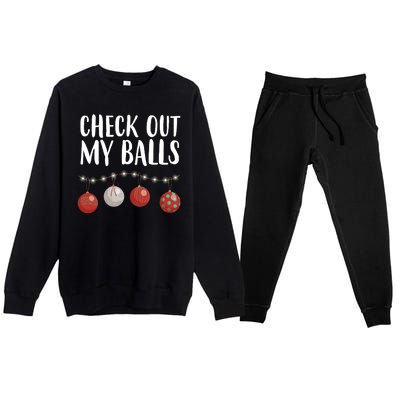 Check Out My Balls Funny Christmas Ornament Premium Crewneck Sweatsuit Set