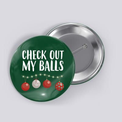 Check Out My Balls Funny Christmas Ornament Button