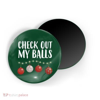 Check Out My Balls Funny Christmas Ornament Magnet