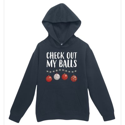 Check Out My Balls Funny Christmas Ornament Urban Pullover Hoodie