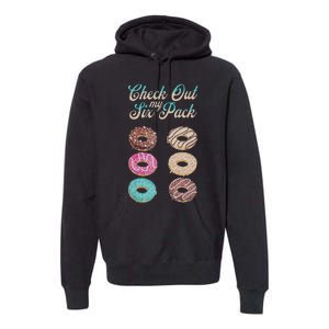 Check Out My Six Pack Funny Donut Premium Hoodie