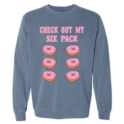 Check Out My Six 6 Pack Strawberry Donut Weightlifting Meaningful Gift Garment-Dyed Sweatshirt