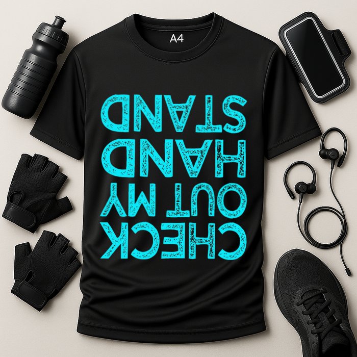 Check Out My Handstand Funny Gymnastics Gift Cooling Performance Crew T-Shirt