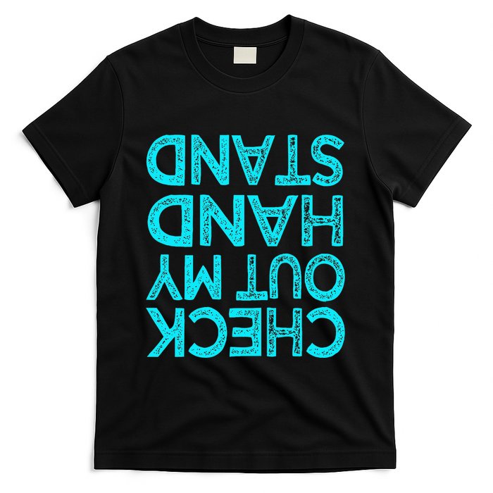 Check Out My Handstand Funny Gymnastics Gift T-Shirt
