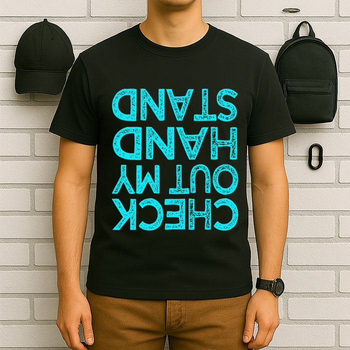 Check Out My Handstand Funny Gymnastics Gift T-Shirt
