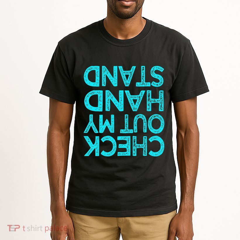 Check Out My Handstand Funny Gymnastics Gift Tall T-Shirt