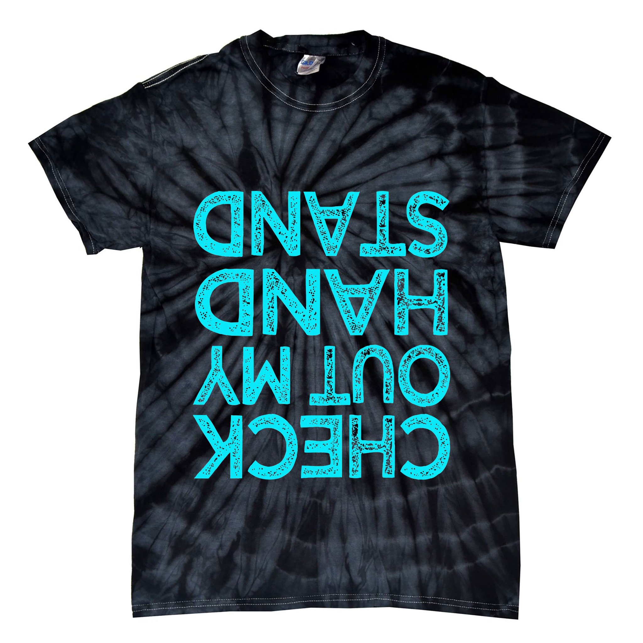 Check Out My Handstand Funny Gymnastics Gift Tie-Dye T-Shirt