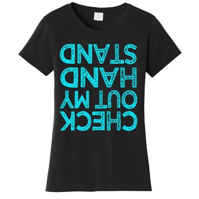 Check Out My Handstand Funny Gymnastics Gift Women's T-Shirt