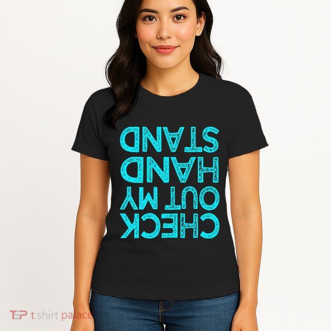 Check Out My Handstand Funny Gymnastics Gift Womens T-Shirt