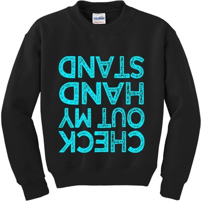 Check Out My Handstand Funny Gymnastics Gift Kids Sweatshirt
