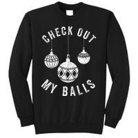 Check Out My Balls Funny Christmas Ornament  Sweatshirt