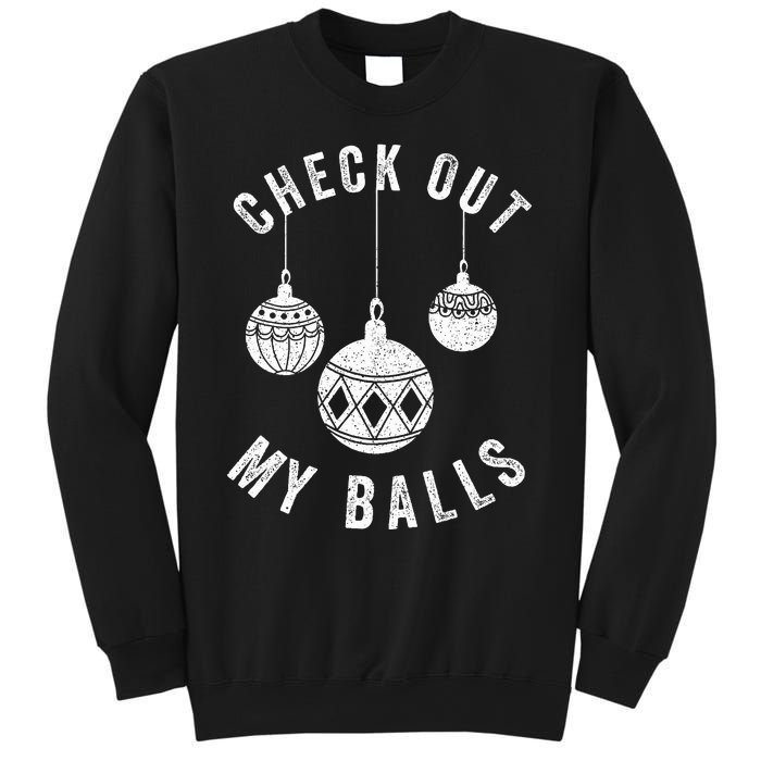 Check Out My Balls Funny Christmas Ornament  Sweatshirt