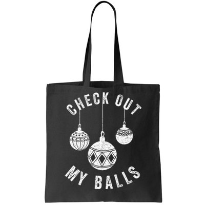 Check Out My Balls Funny Christmas Ornament  Tote Bag