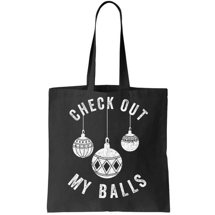 Check Out My Balls Funny Christmas Ornament  Tote Bag