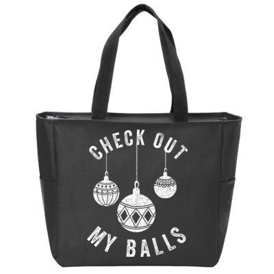 Check Out My Balls Funny Christmas Ornament  Zip Tote Bag