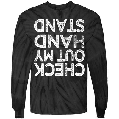 Check Out My Handstand Funny Gymnastics Gift Boys Girls TShirt Tie-Dye Long Sleeve Shirt